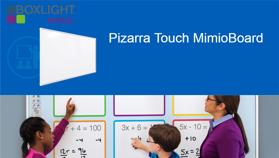 Boxlight Mimio: Una experiencia táctil sin precedentes con la Pizarra Interactiva Touch MimioBoard