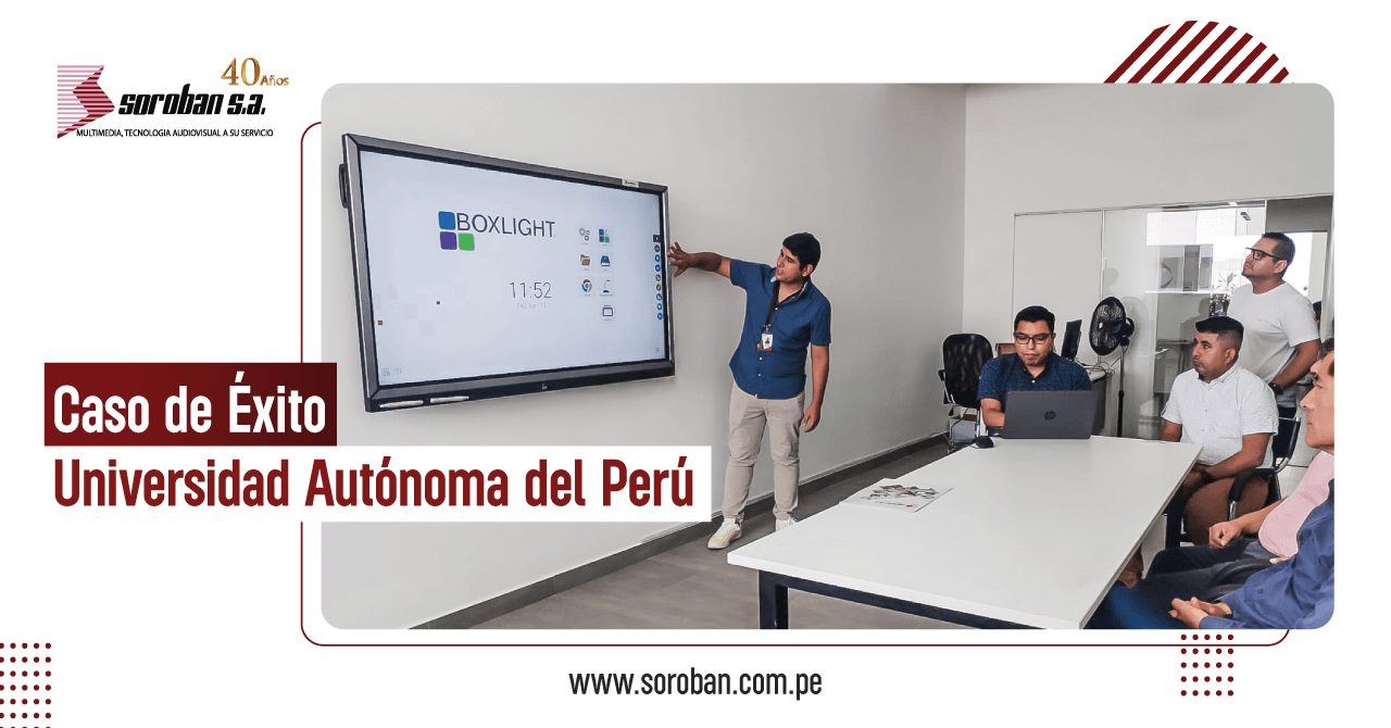 Caso de Éxito: Universidad Autónoma del Perú