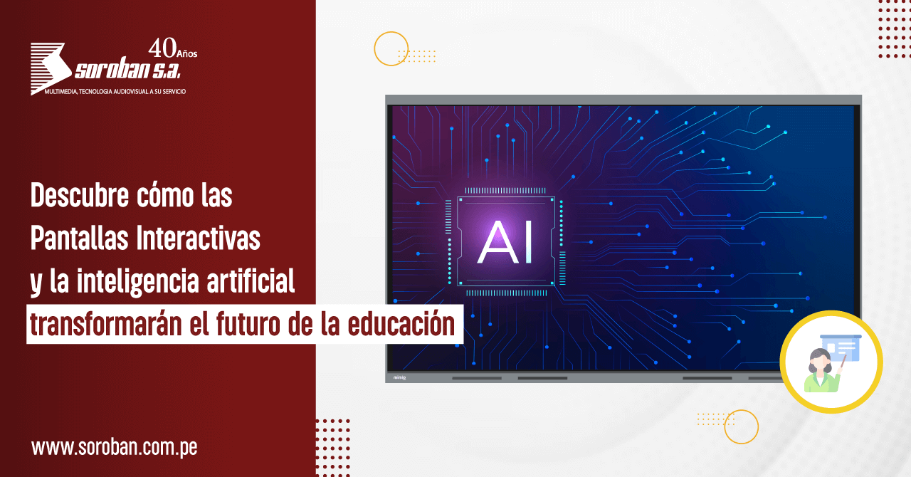 Descubre cómo las pantallas interactivas y la inteligencia artificial transformarán el futuro de la educación