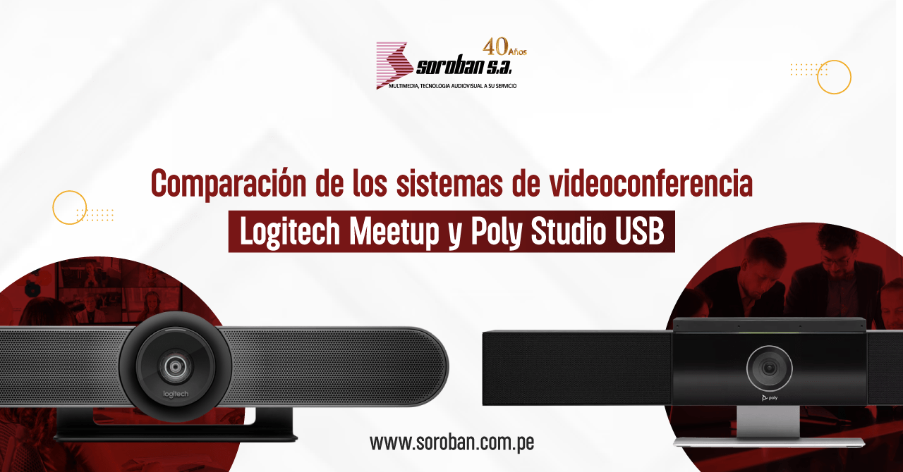 Comparación de los sistemas de videoconferencia Logitech Meetup y Poly Studio USB