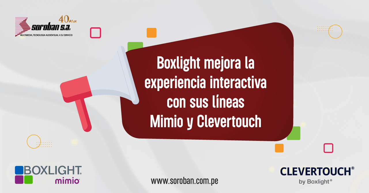 Boxlight mejora la experiencia interactiva con sus líneas Mimio y Clevertouch