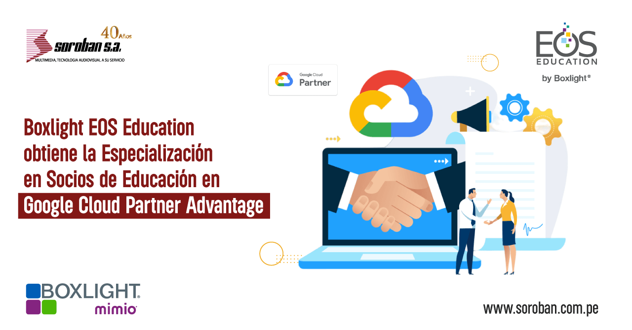 Boxlight EOS Education obtiene la Especialización en Socios de Educación en Google Cloud Partner Advantage