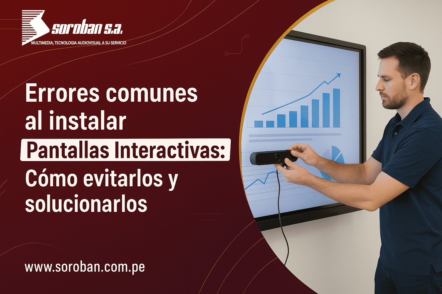 Errores Comunes al Instalar Pantallas Interactivas: Cómo Evitarlos y Solucionarlos
