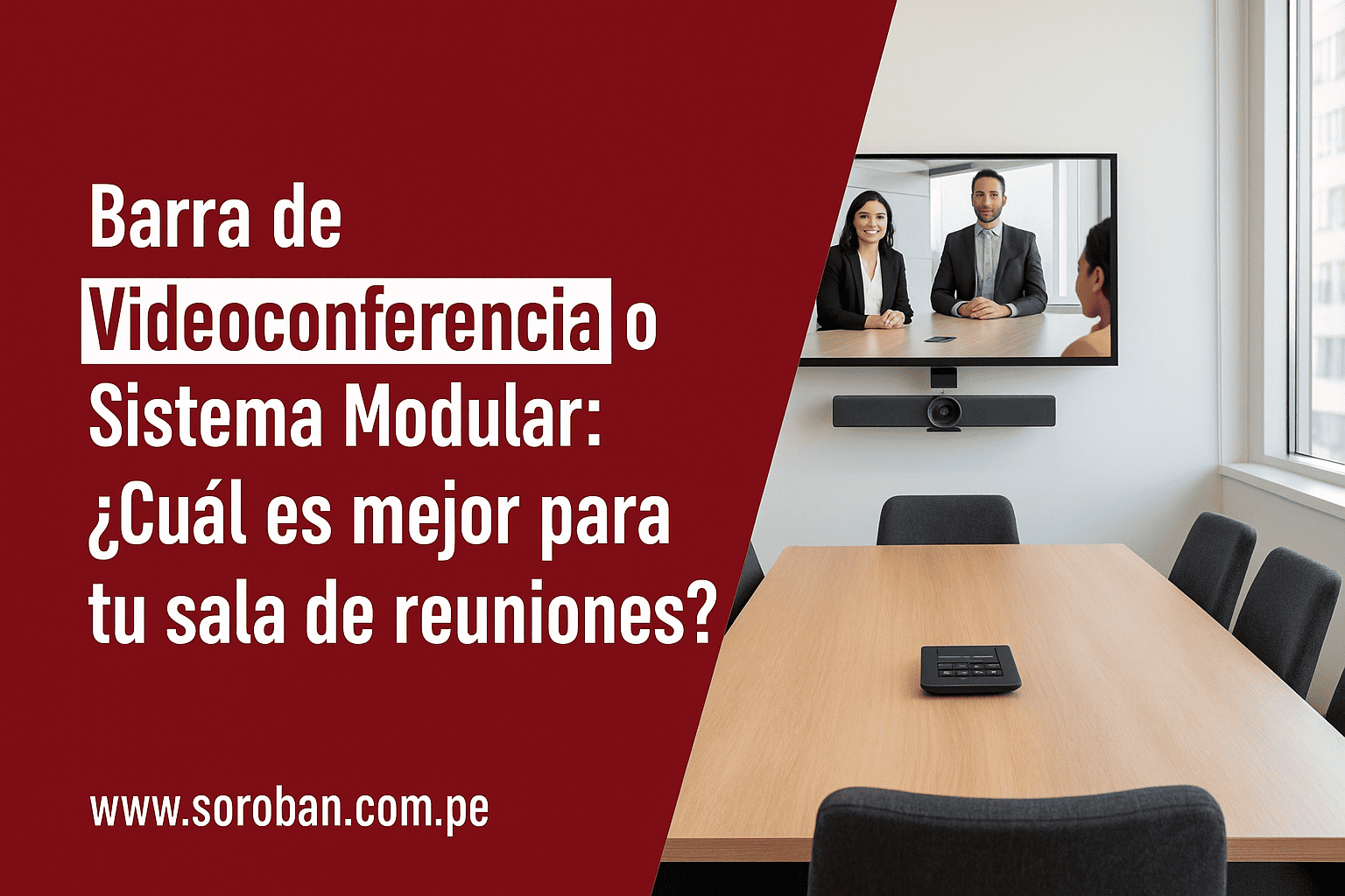 Barra de Videoconferencia VS Sistema Modular: ¿Cuál es mejor para tu sala de reuniones?