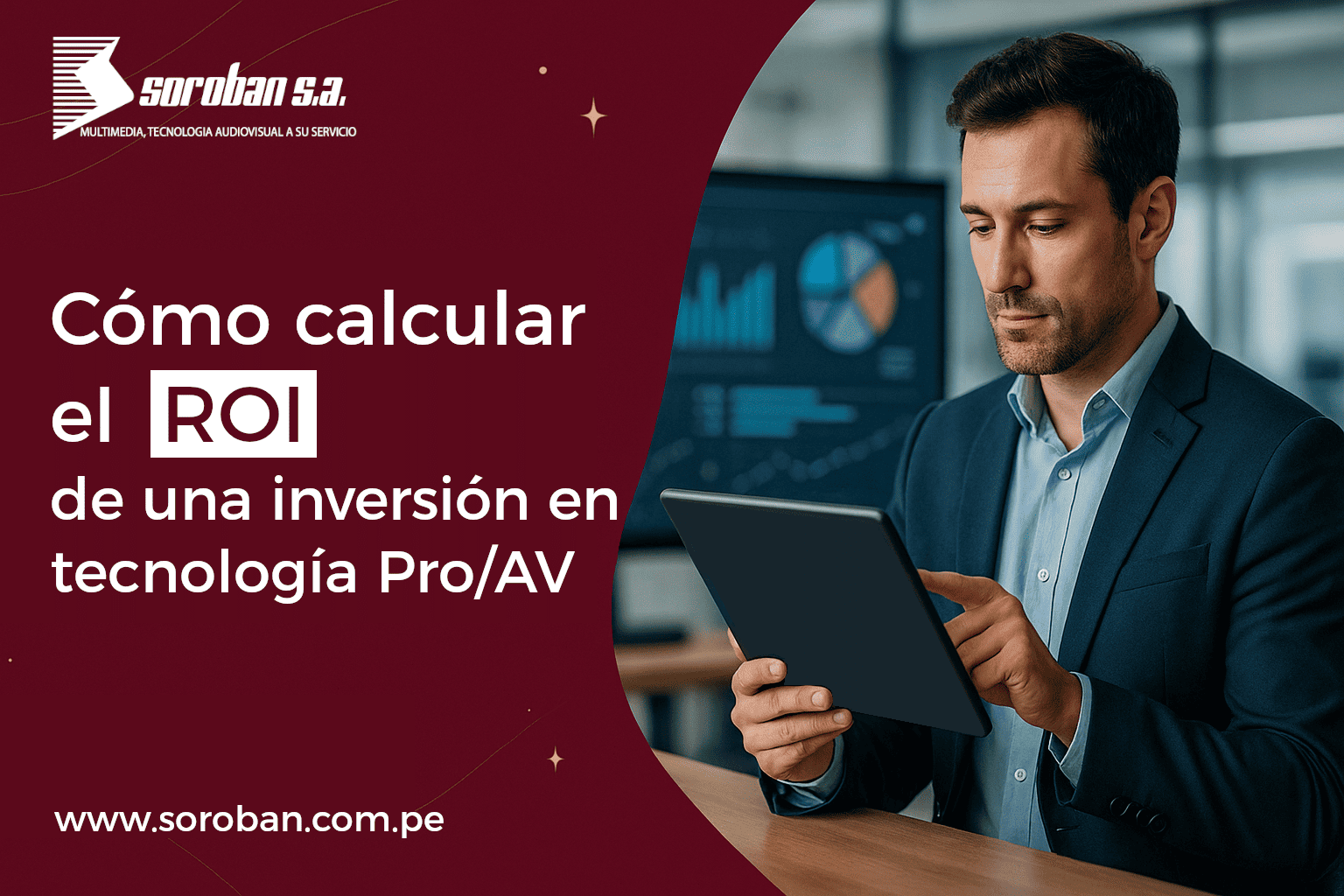 ¿Cómo calcular el ROI de una inversión en tecnología audiovisual?