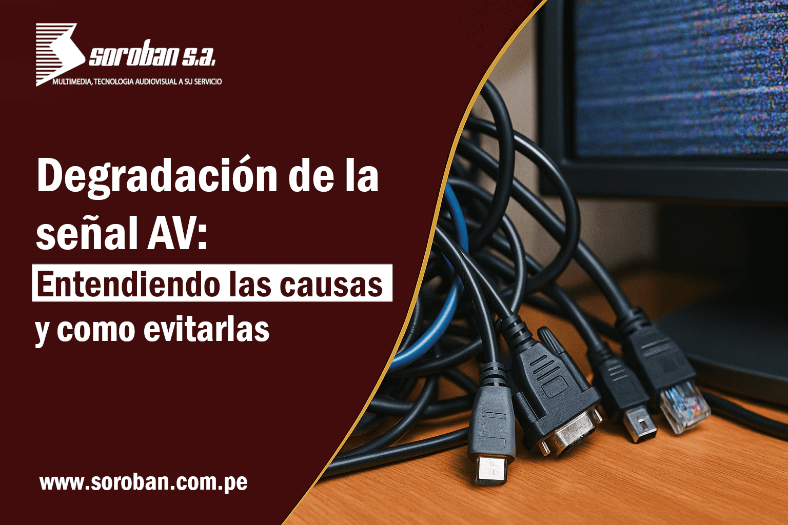 Degradación de Señal AV: Entendiendo las Causas y Cómo Evitarlas