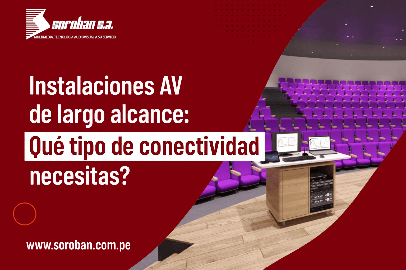 Instalaciones AV de Largo Alcance: ¿Qué Tipo de Cable y Conectores Necesitas Realmente?