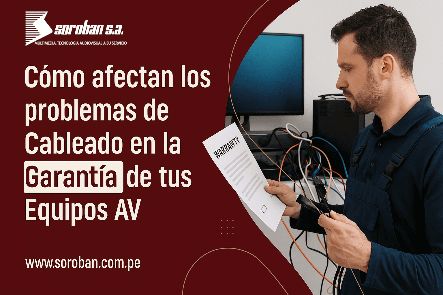 Cómo afectan los problemas de Cableado en la Garantía de tus Equipos AV