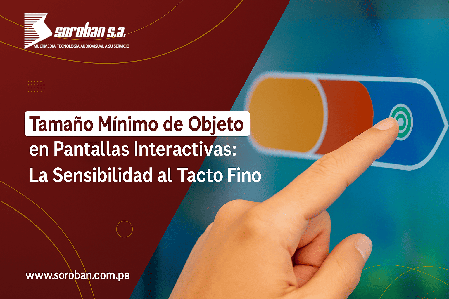 Tamaño Mínimo de Objeto en Pantallas Interactivas: La Sensibilidad al Tacto Fino