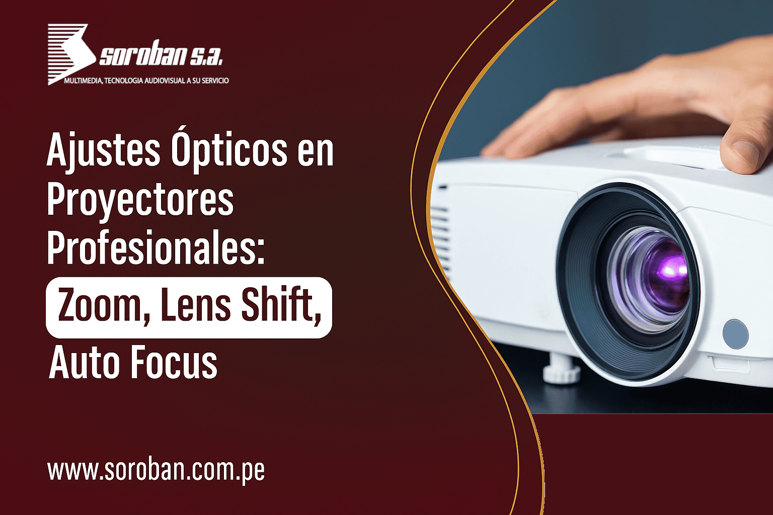 Ajustes Ópticos en Proyectores Profesionales: Zoom, Lens Shift, Auto Focus