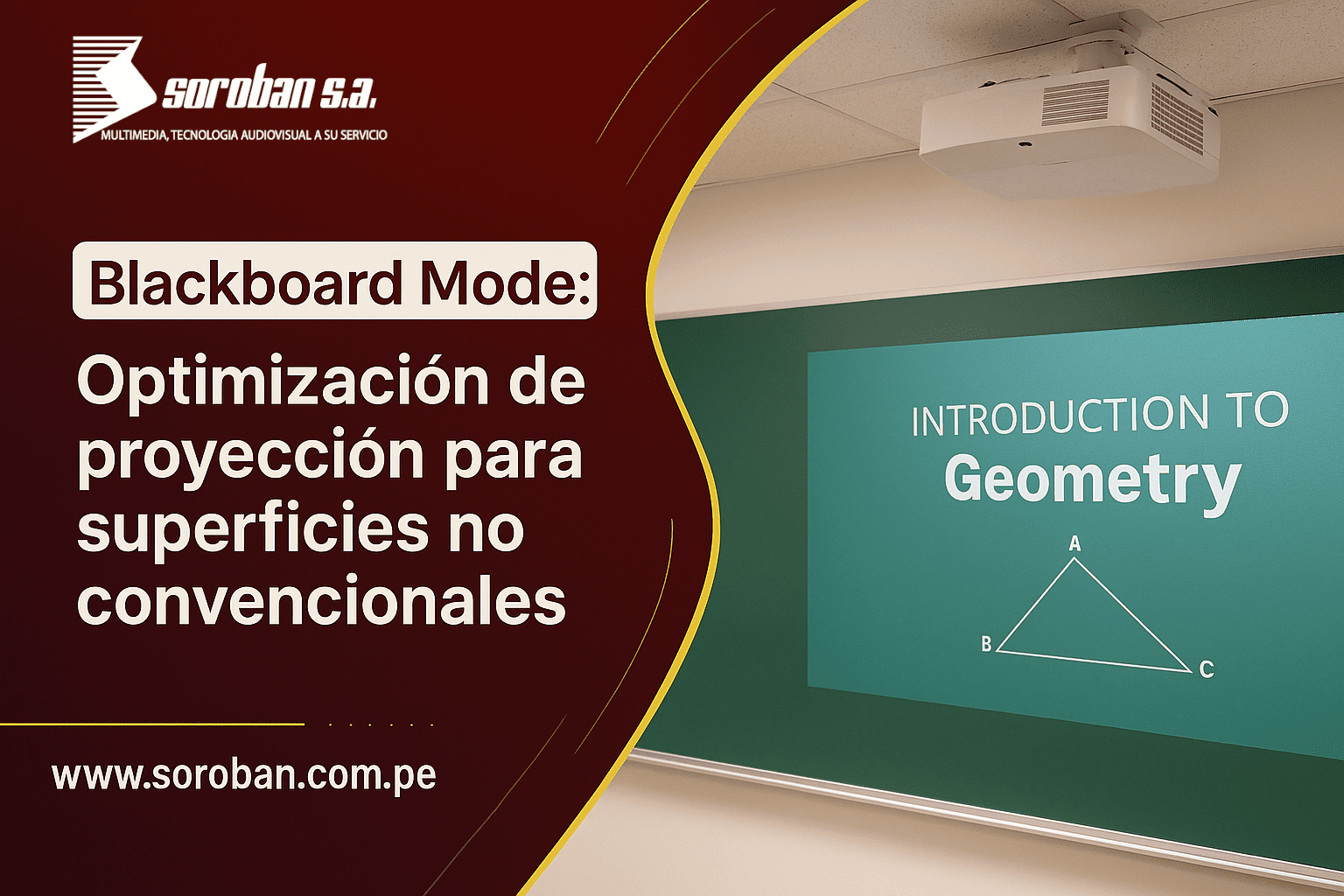 Blackboard Mode: Optimización de Proyección para Superficies No Convencionales