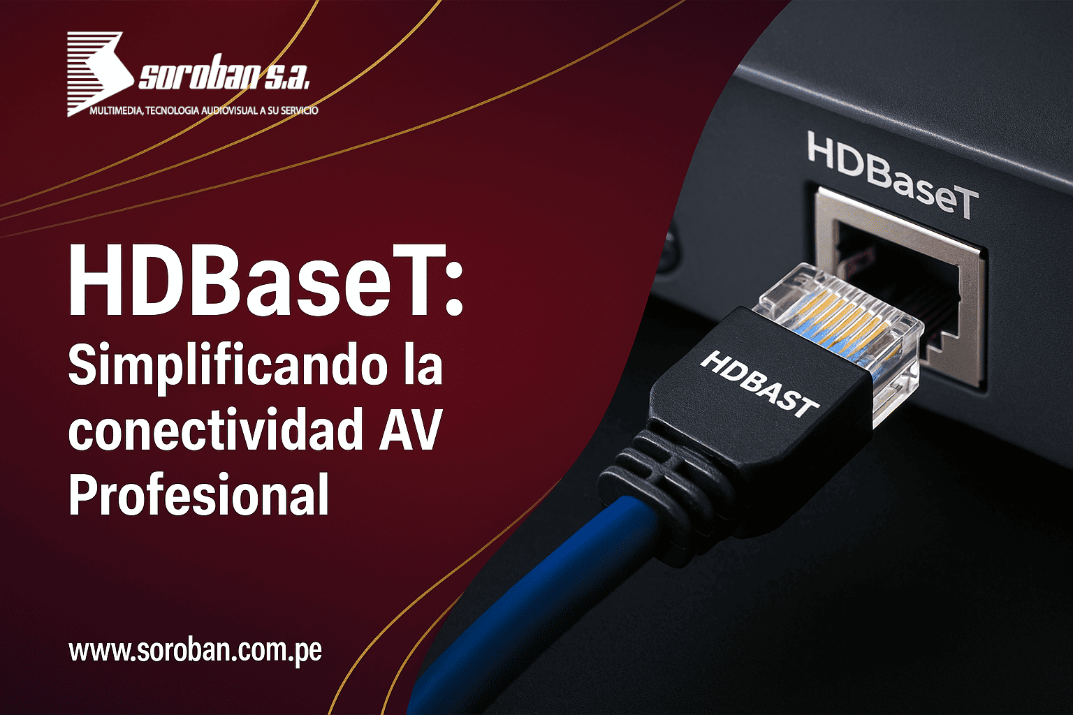 HDBaseT: Simplificando la Conectividad AV Profesional con un Solo Cable Ethernet