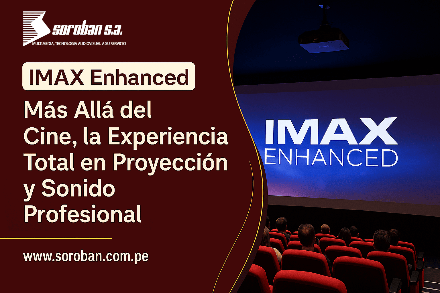 IMAX Enhanced: Más Allá del Cine, la Experiencia Total en Proyección y Sonido Profesional
