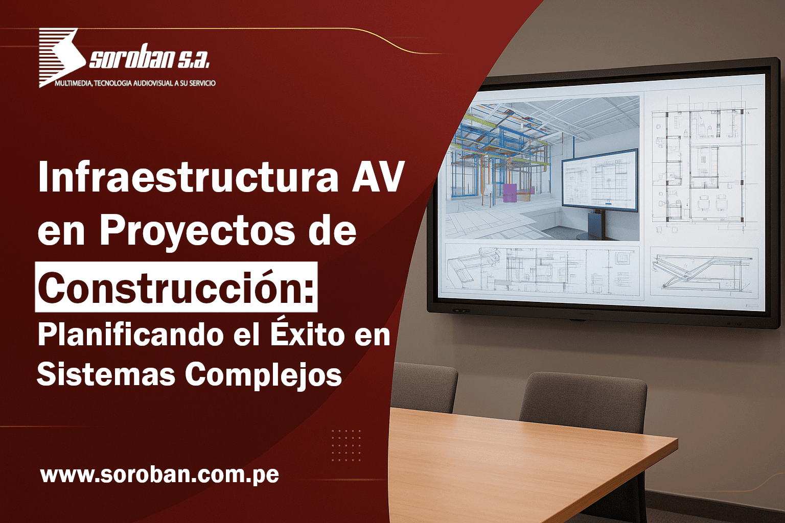 Infraestructura AV en Proyectos de Construcción: Planificando el Éxito en Sistemas Complejos